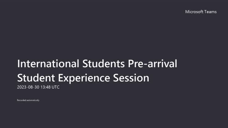 International Students Prearrival Student Experience Session-20230830 ...
