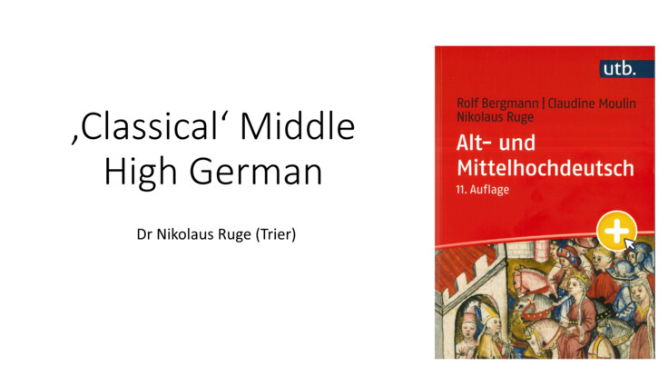 MHG 3: 'Classical' Middle High German