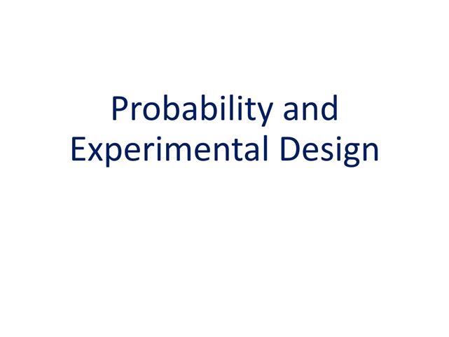 Stats lecture 3: Probability and Experimental Design