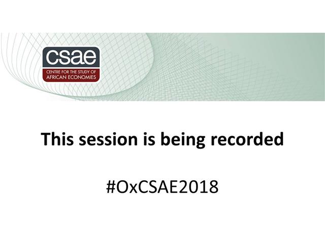 CSAE Conference 2018: Day 2 Session 2